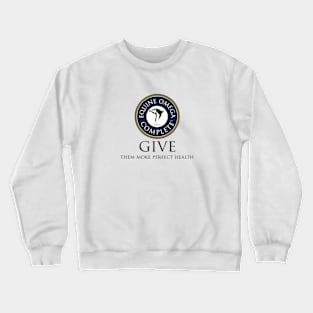 Give Them More Perfect Health Crewneck Sweatshirt